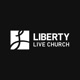 Liberty Live Church