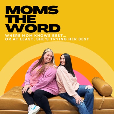 Moms The Word:Paige Saffold + Cyndi Hoffer