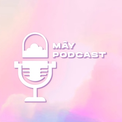 MÂY Podcast MÂY Podcast