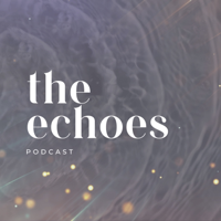 The Echoes podcast