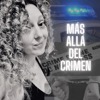 Más Allá del Crimen