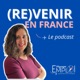 Rentrer en France à 58 ans après 35 ans d'expatriation, le témoignage de Nathalie