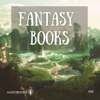 Fantasy Books - Fantasy Audiobooks