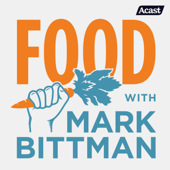 Food with Mark Bittman - Mark Bittman