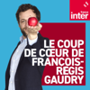 Le coup de cœur de François-Régis Gaudry - France Inter