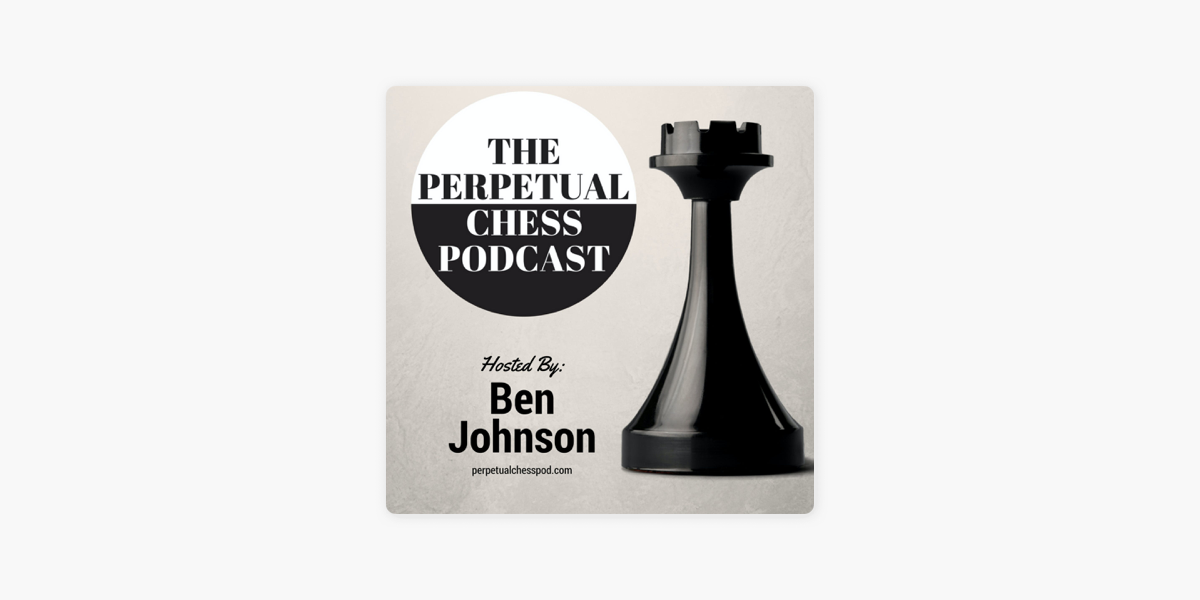 Episode 147- GM Rafael Leitão — The Perpetual Chess Podcast