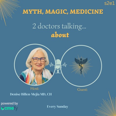 Myth, Magic, Medicine Myth, Magic, Medicine