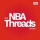 The NBA Threads Show