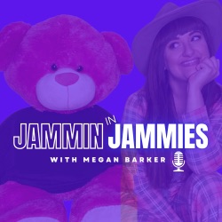 Jammin In Jammies: The Podcast