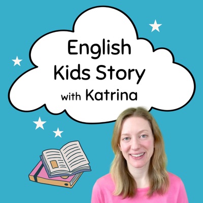 English Kids Story with Katrina:Katrina Hao