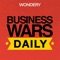 Business Wars Daily