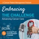 Embracing the Challenge  - Advancing Cancer Care