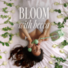 Bloom with Becca - Becca Watson