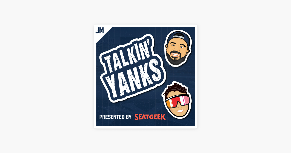 Talkin Yanks Yankees Podcast On