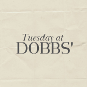 Tuesday at Dobbs' - Freddie Dobbs