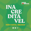 Rádio Comercial  - Inacreditável by Inês Castel-Branco - Inês Castel-Branco