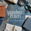 Springboard Prayers - Valerie Woerner, from Val Marie Paper