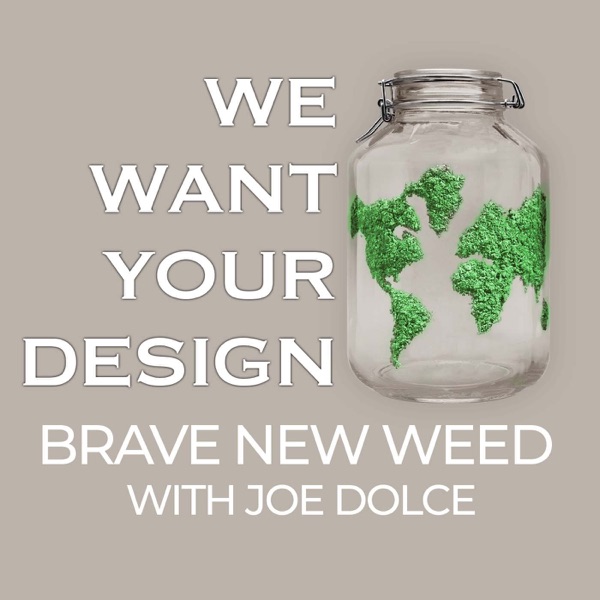 Brave New Weed