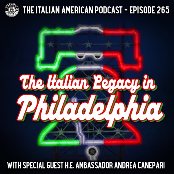 IAP 265: The Italian Legacy in Philadelphia with Special Guest H.E. Ambassador Andrea Canepari photo