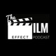 The Film Effect Podcast