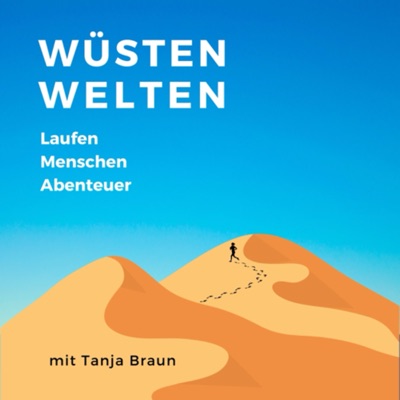 WÜSTENWELTEN Laufen - Menschen - Abenteuer