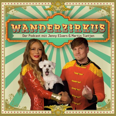 Wanderzirkus - Der Podcast mit Jenny Elvers & Martin Tietjen