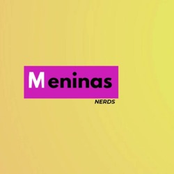 MeninasNerds