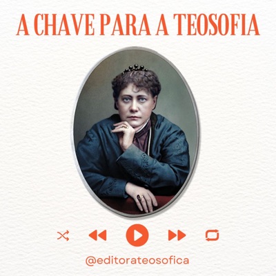 A Chave para A Teosofia + Leituras para Viver Melhor / Editora Teosófica A Chave para A Teosofia + Leituras para Viver Melhor / Editora Teosófica