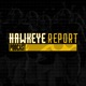 Hawkeye Report Podcast 609