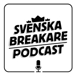 Svenska Breakare Podcast