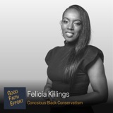 Felecia Killings - Conscious Black Conservatism Ep. 65
