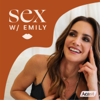 Sex With Emily - Dr. Emily Morse