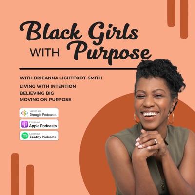 Black Girls with Purpose Podcast