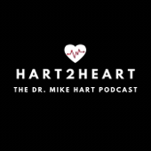Hart2Heart with Dr. Mike Hart