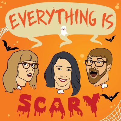 Everything Is Scary