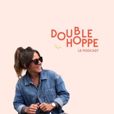 Double Hoppe, Le podcast. Double Hoppe, Le podcast.