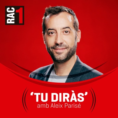 Tu diràs - L'hora a hora:RAC1