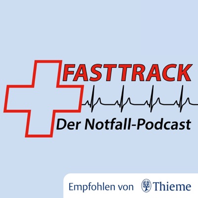 Fasttrack - Der Notfallpodcast