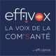 Effivox - La voix de la Com' Santé