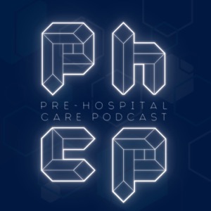 Pre-Hospital Care Podcast