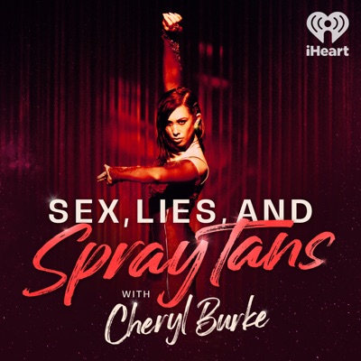 Sex, Lies, and Spray Tans:iHeartPodcasts