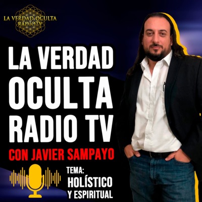 La Verdad Oculta RadioTv:javier sampayo