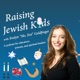 Raising Jewish Kids