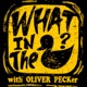 Oliver Peck and Matt “The Cat” Hillyer - What In The Duck Podcast Ep.9