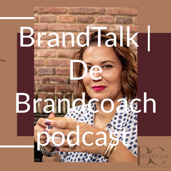 BrandTalk | De Brandcoach podcast