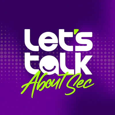 Let's talk about Sec Let's talk about Sec