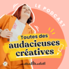 Toutes des Audacieuses Créatives ! - Marion Girard-Ruiz / Les Audacieuses Créatives