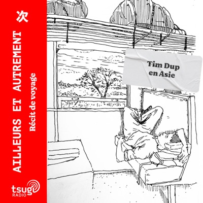 Ailleurs & Autrement avec Tim Dup:Tim Dup