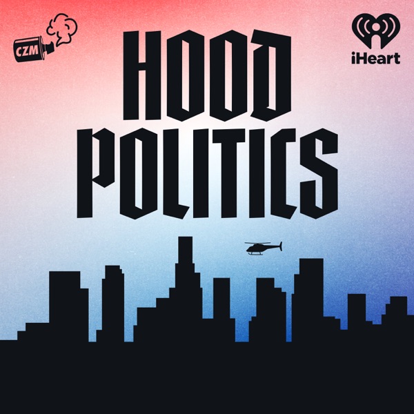 The hood politics with prop's Podcast