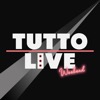 Tutto Live Weekend